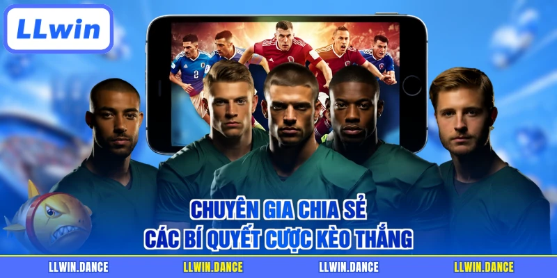 Chuyên gia chia sẻ các bí quyết cược kèo thắng